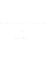 Fateful FindingsWritten, Produced and Directed by Neil Breen