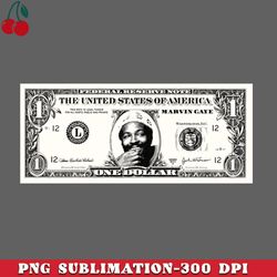 Marvin Gayes One Dollar Bill PNG Download