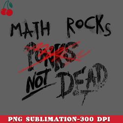 Math Rock Not Dead PNG Download
