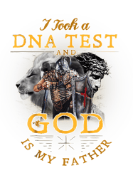 Christian I Took A DNA Test And God Is My Father Christ