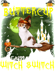 dog papillon buckle up buttercup you just flipped my witch switch 565 paw