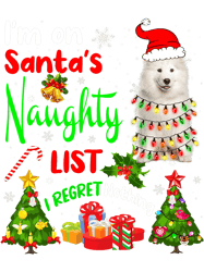 Dog Samoyed Santa Samoyed Im On Santas Naughty List Xmas Tree Light