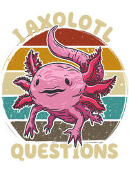 axolotl lover i axolotl questions kids youth adults retro funny axolotl 3 axolotls