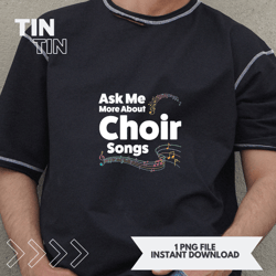 Ask me more about Choir songs Choir