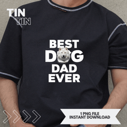 Best Dog Dad Ever Wolf Lovers