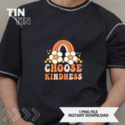 Groovy Unity Day Choose Kindness Anti Bullying Be Kind Hippy