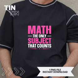 math the only subject that counts