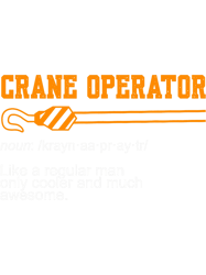 Crane Operator Noun Crane Operator PNG T-Shirt