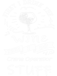 Funny Craneoperator and Wine PNG T-Shirt