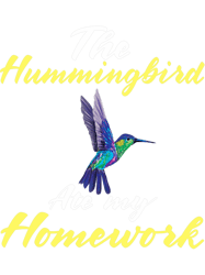 Funny Hummingbird Ate My Homework Design Love Bird PNG T-Shirt