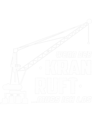 If crane calls Los crane driver crane driver construction worker construction PNG T-Shirt
