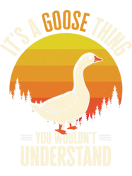 Its A Goose Thing Goose Farm Animal Bird Geese Farming PNG T-Shirt