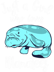 Just A Girl Sea Animal Manatee Lover Sea Cow Lover Manatee PNG T-Shirt
