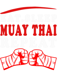 Kickboxing MMA Gym tee Eat Sleep Muay Thai Repeat Fighting PNG T-Shirt