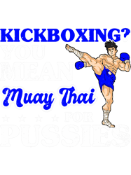 Kickboxing Muay Thai For Pussies Tiger Muay Thai PNG T-Shirt