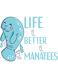 Life Is Better With Manatees Sea Cow Apparel for Women Girls PNG T-Shirt