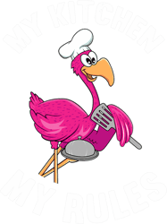 My Kitchen My Rules Mothers Day Cooking Baking Chef Flamingo PNG T-Shirt
