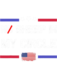 No Sheep In My Circle Conservative Anti Liberal US Flag PNG T-Shirt