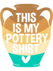 Retro Pot Ceramic This Is My Pottery PNG T-Shirt