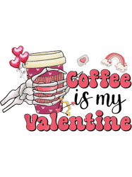 Valentines Coffee is My Valentine Skeleton Hand Latte Cream PNG T-Shirt
