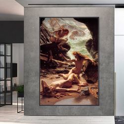 The Cave Of The Storm Nymphs Canvas, Edward John Poynter Poster, Vintage Art Poster, Reproduction Shipwreck Treasure Myt