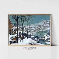 hunters in the snow, pieter bruegel the elder  winter landscape painting  classic art print  printable wall art  digital