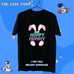 Rabbits One Hoppy Mommy Easter Bunny Fun Mothers Shirt For Easter