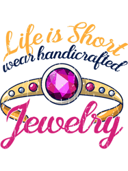 Life Is Short Wear Handcrafted Jewelry 2jewelry