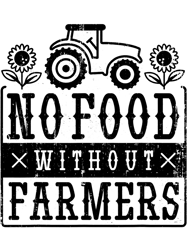 No food without farmers 2agriculture tractor animals