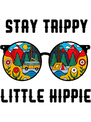 Stay Trippy Little Hippie Glasses Camping Summer Camp
