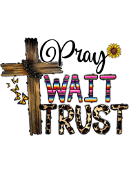 Sunflower Leopard Pray Wait Trust Christian Motivational