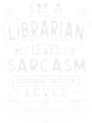 My Level of Sarcasm 2Funny Librarian Joke, Png, Png For Shirt, Png Files For Sublimation, Digital Download,