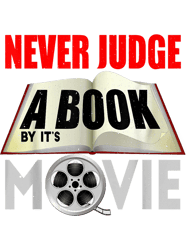 Never Judge a Book By Its Movie. Advice Sarcasm Librarian, Png, Png For Shirt, Png Files For Sublimation, Digital Downlo