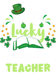 One Lucky Physics Teacher St Patricks Day, Png, Png For Shirt, Png Files For Sublimation, Digital Download,
