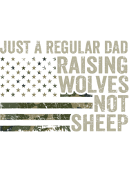 Regular Dad Raising Wolves Not Sheep 2Soldier Camo USA Flag, Png, Png For Shirt,Png Files For Sublimation, Digital Downl