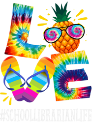 School Librarian Love Pinepple Summer Off duty Tie Dye, Png, Png For Shirt, Png Files For Sublimation, Digital Download,