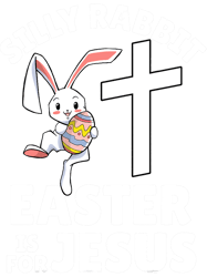 Silly Rabbit Easter is for Jesus 23, Png, Png For Shirt, Png Files For Sublimation, Digital Download,