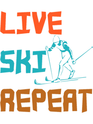 Ski Slope Live Ski Repeat Skiing Ski Lover Skier, Png, Png For Shirt, Png Files For Sublimation, Digital Download,