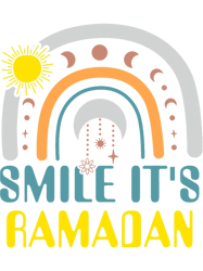 Smile its Ramadan for Muslim Men Women Islamic Fasting, Png,Png For Shirt, Png Files For Sublimation, Digital Download,