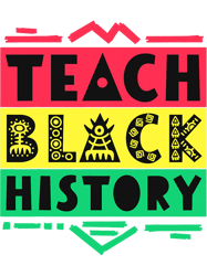 Teach Black History TShirt Men Boys Teacher Africa Tribal, Png, Png For Shirt, Png Files For Sublimation, Digital Downlo