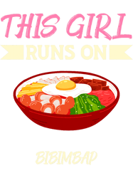 This Girl Runs On Bibimbap Food Taste Runner, Png, Png For Shirt, Png Files For Sublimation, Digital Download,