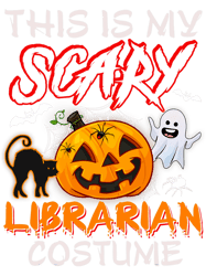 This Is My Scary Librarian Costume Pumpkin Halloween, Png, Png For Shirt, Png Files For Sublimation, Digital Download,