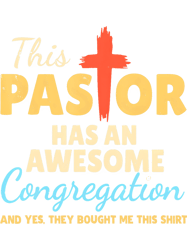 This Pastor Has An Awesome Congregation Preacher, Png, Png For Shirt, Png Files For Sublimation, Digital Download,