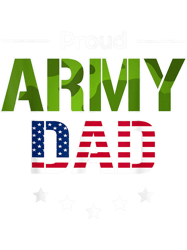 US Army Dad Father Soldier 21, Png, Png For Shirt, Png Files For Sublimation, Digital Download,