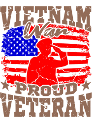 Veterans Day Memorial Day VIETNAM WAR PROUD VETERAN Soldier, Png, Png For Shirt, Png Files For Sublimation, Digital Down