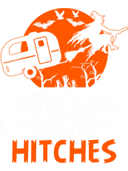 Witches With Hitches. Halloween Fall Camping., Png, Png For Shirt, Png Files For Sublimation, Digital Downoad,