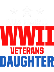WW2 War Veteran Daughter Charged Military Soldier Vet, Png, Png For Shirt, Png Files For Sublimation, Digital Download,