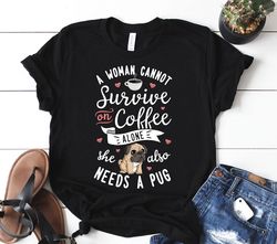 coffee and pug shirt  pug gifts  funny cute pugs  pug life  pug lover gift  coffee shirt  coffee lover gift  tank top  h