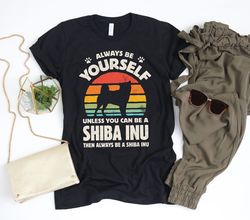 Always Be Yourself Shiba Inu Sunset Shirt  Shiba Inus Gift  Dog Lover Gifts  Retro Vintage  60s 70s  Hippie Fashion  Tan