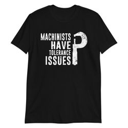 funny machinist job for mechanical engineer gift machining enthusiasts distressed design t-shirt